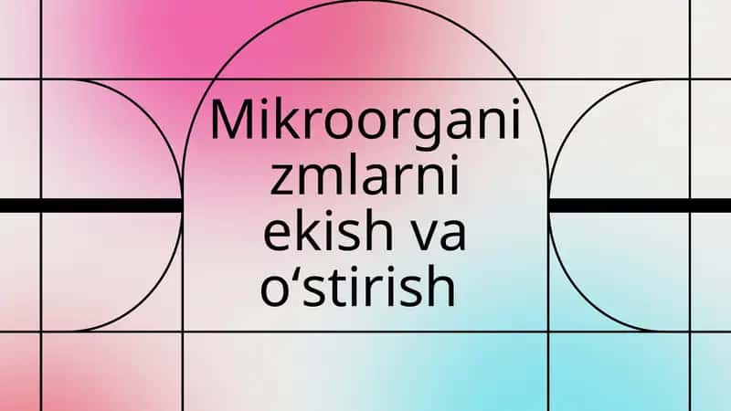 Mikroorganizmlarni ekish va oʻstirish 1