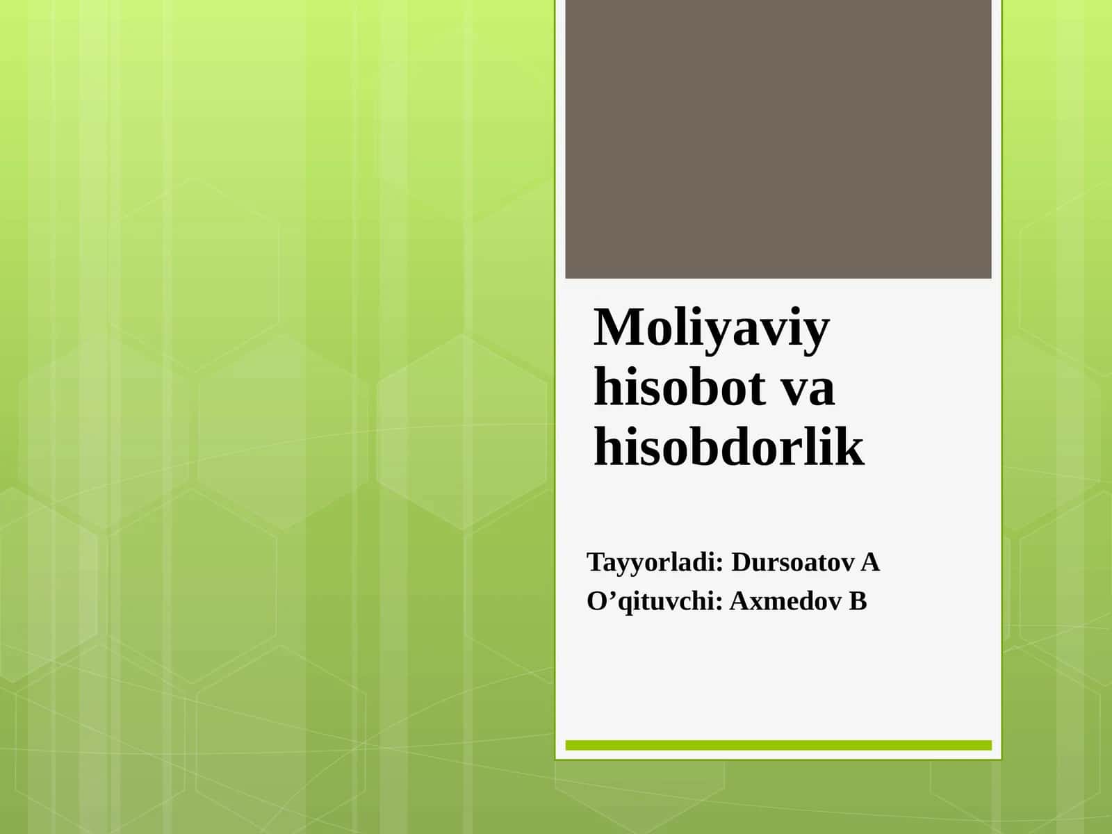 Moliyaviy hisobot va hisobdorlik 1