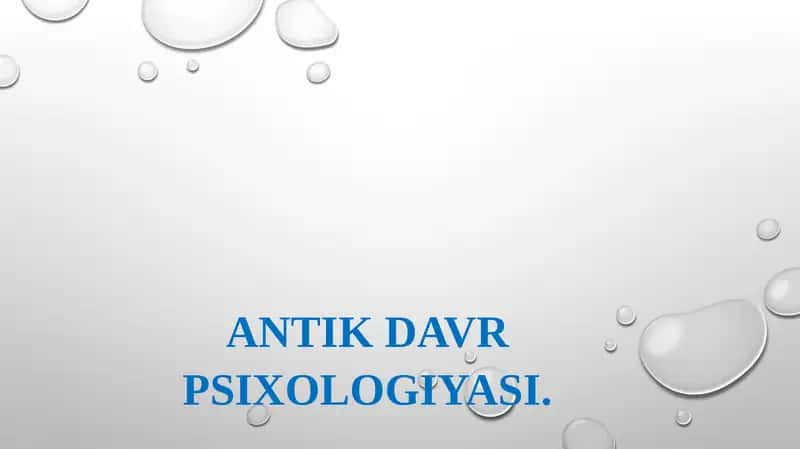 Antikdavr psixologiyasi 1