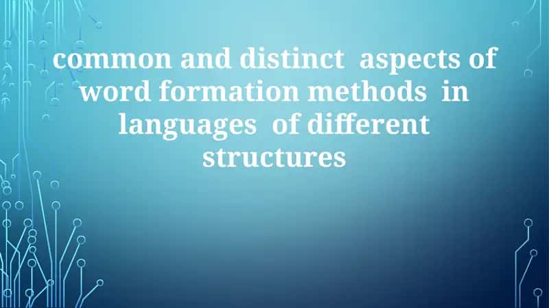 Language Typology and Word Formation 1