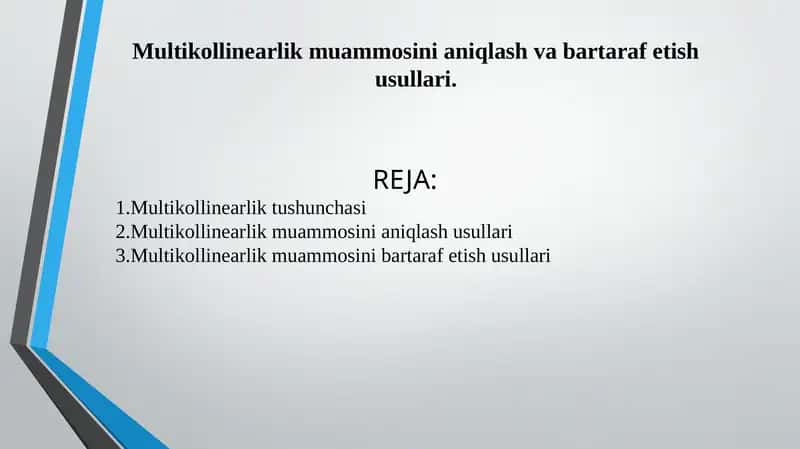 Multikollinearlik Muammosini aniqlash va bartaraf etish usullari 1
