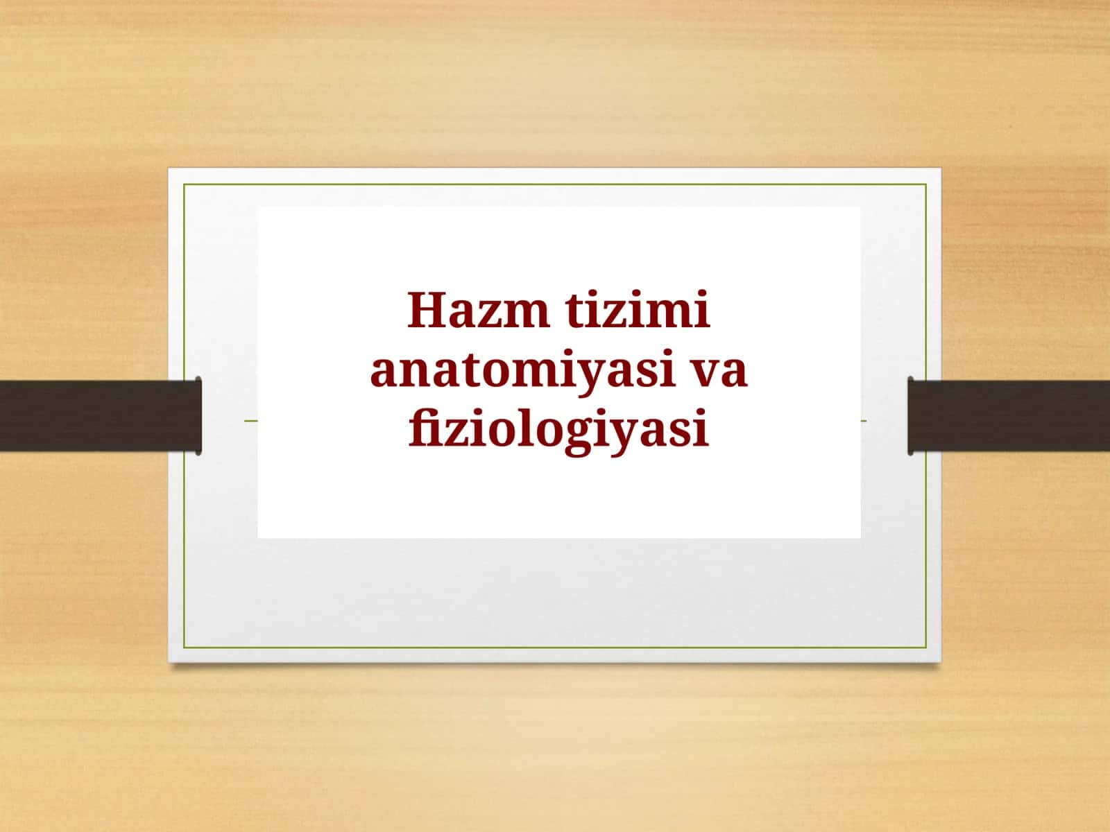 Hazm tizimi anatomiyasi va fiziologiyasi 1