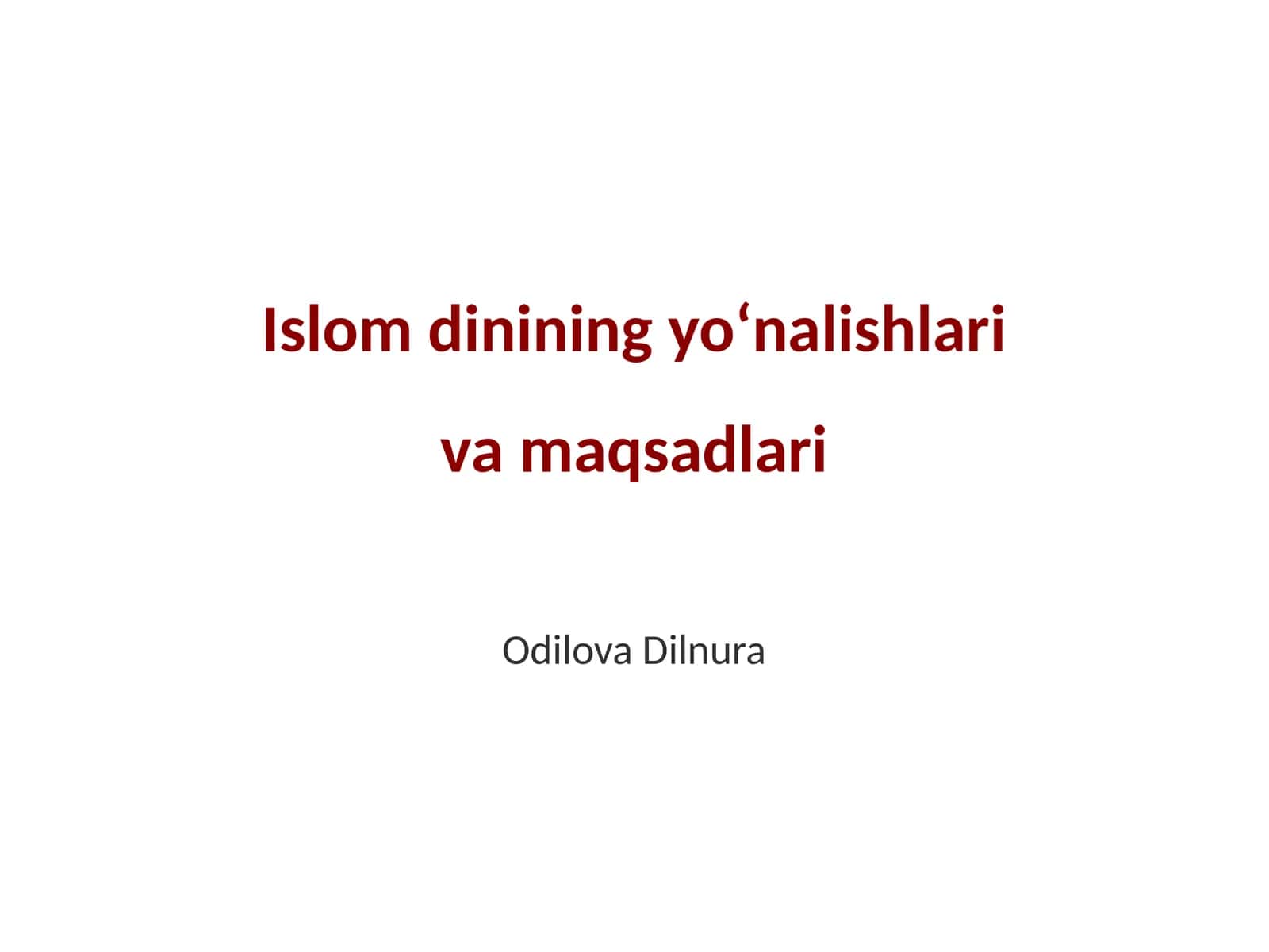 Islom dinining yoʻnalishlari va maqsadlari 1