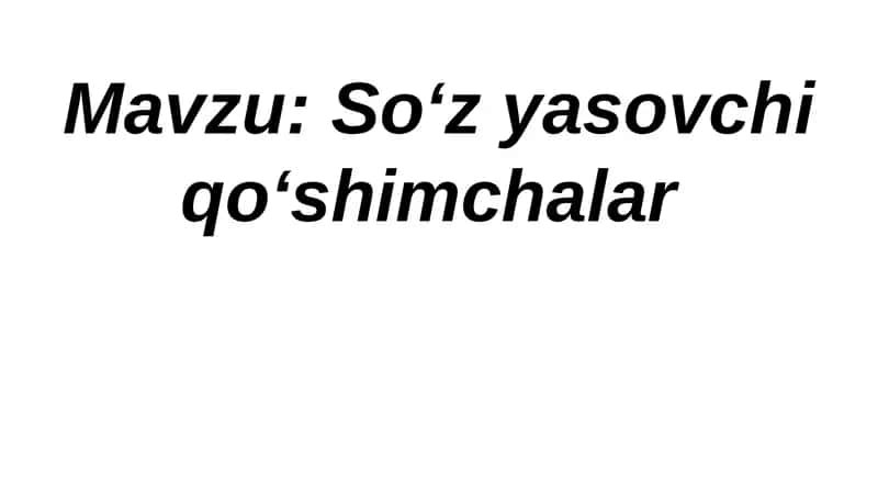 Soʻz yasovchi qoʻshimchalar 1