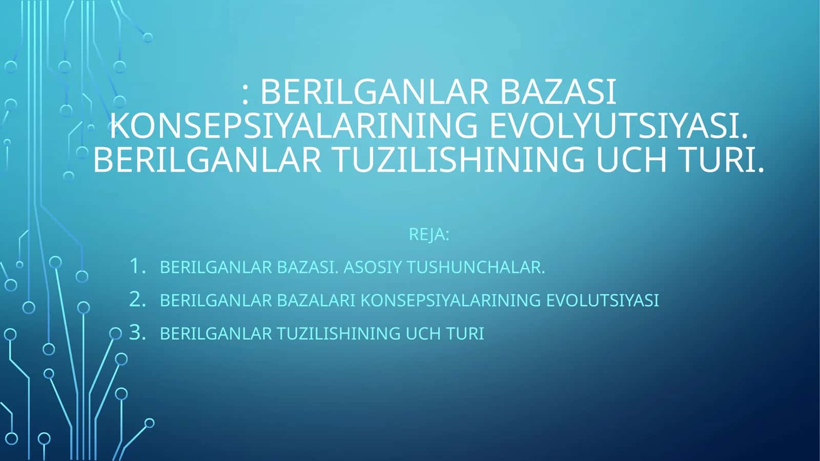 Berilganlar bazasi konsepsiyalarining evolyutsiyasi 1