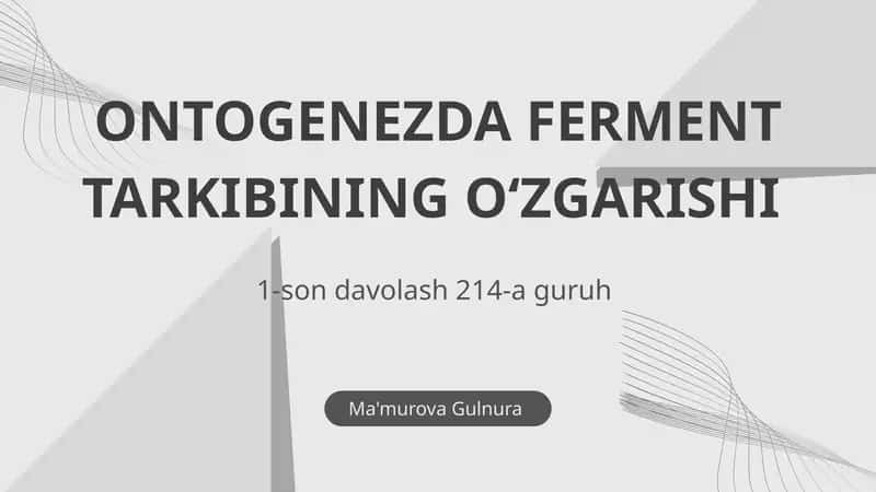 Ontogenezda ferment tarkibining o'zgarishi 1