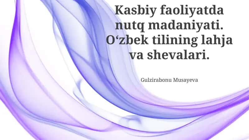 Oʻzbek tilining lahja va shevalari 1