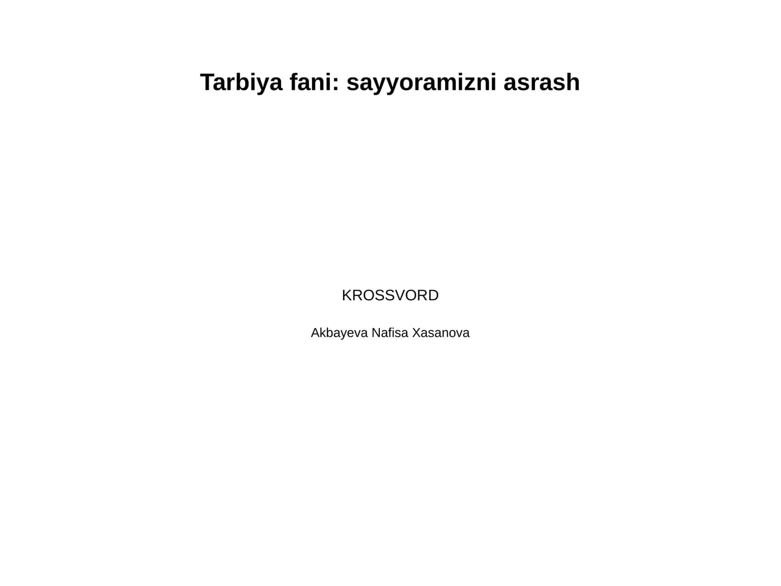 Tarbiya fani: sayyoramizni asrash 1