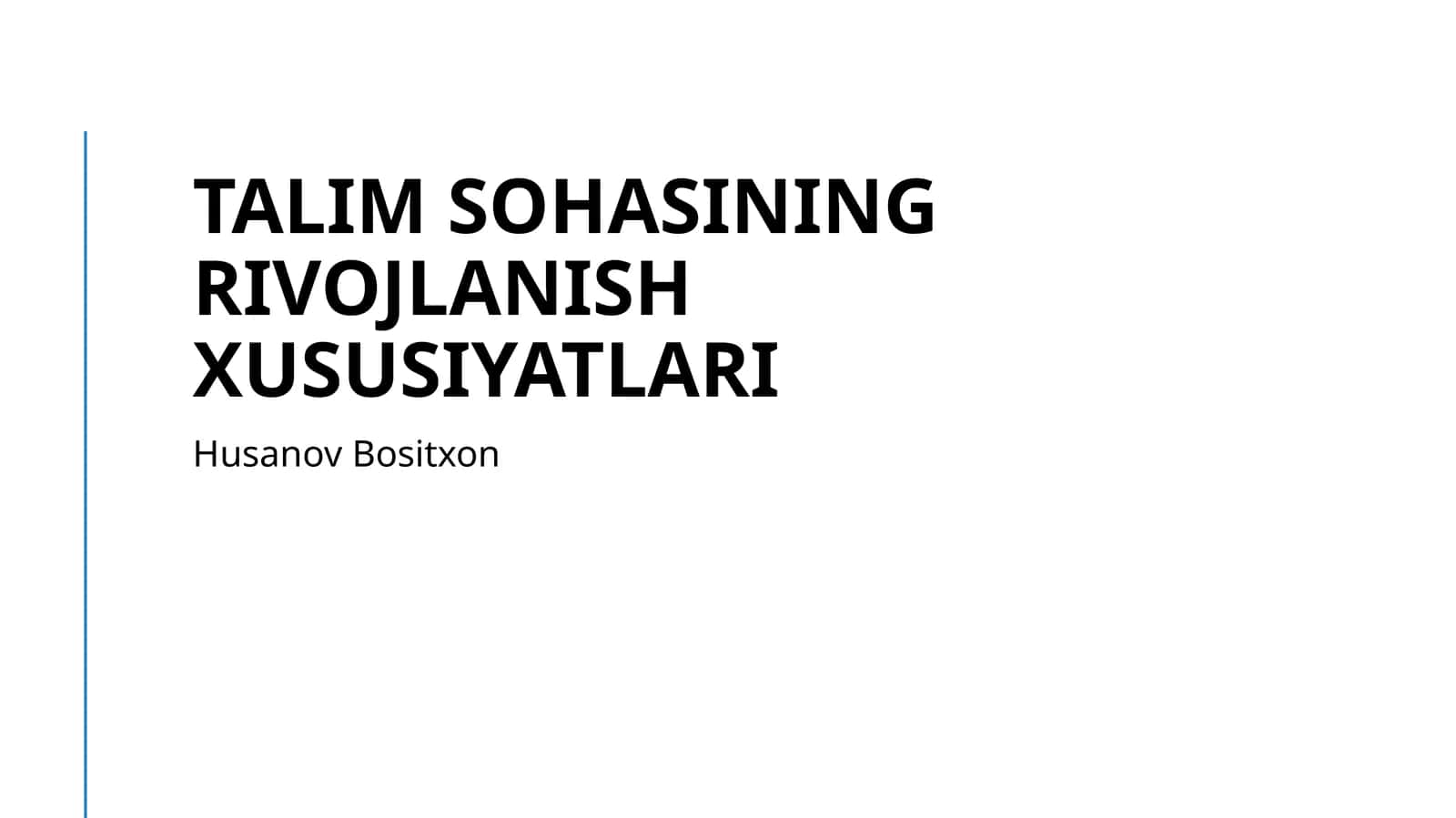 Talim sohasining rivojlanish xususiyatlari 1