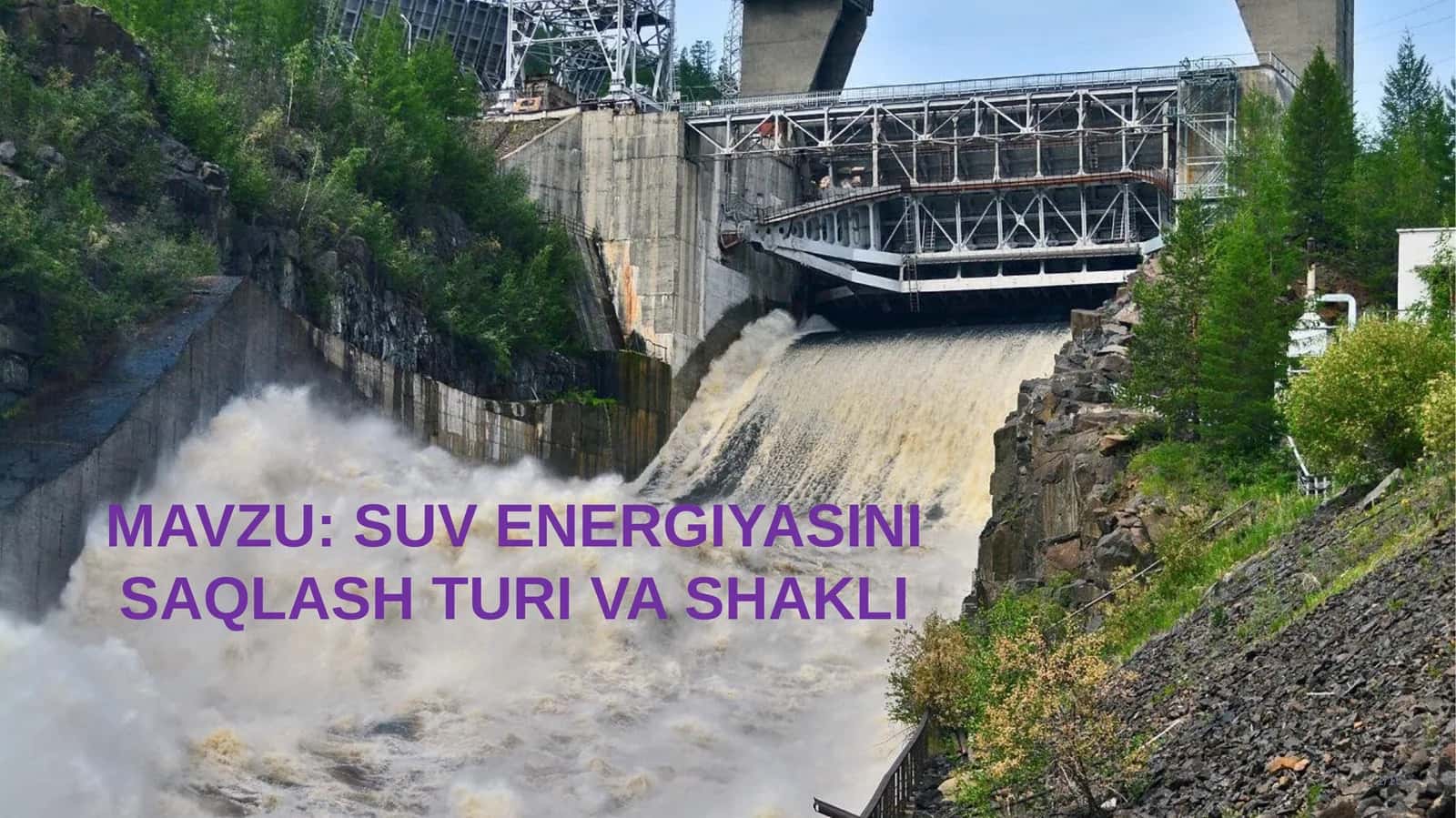 SUV ENERGIYASINI SAQLASH TURI VA SHAKLI 1