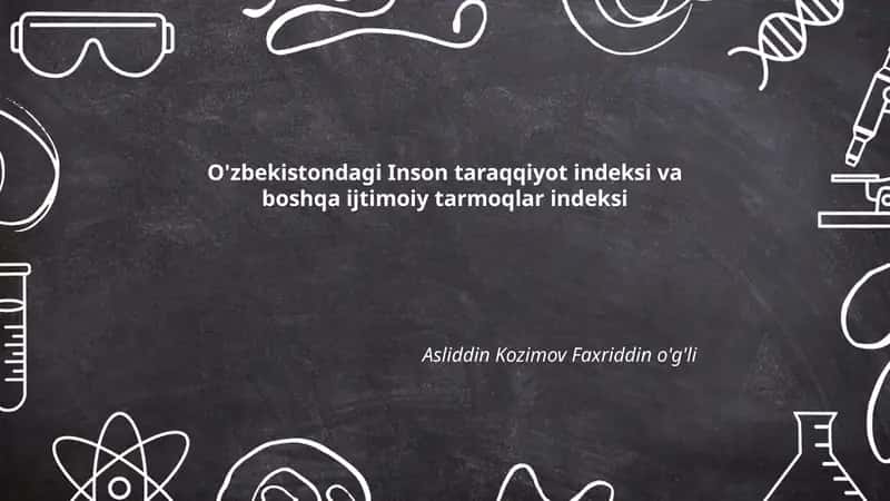 O'zbekistondagi Inson taraqqiyot indeksi va boshqa ijtimoiy tarmoqlar indeksi 1