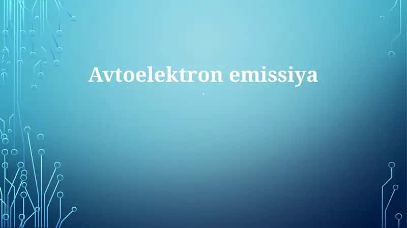 Avtoelektron emissiya 1