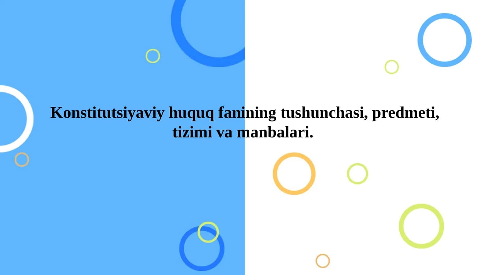 Konstitutsiyaviy huquq fanining tushunchasi, predmeti, tizimi va manbalari 1