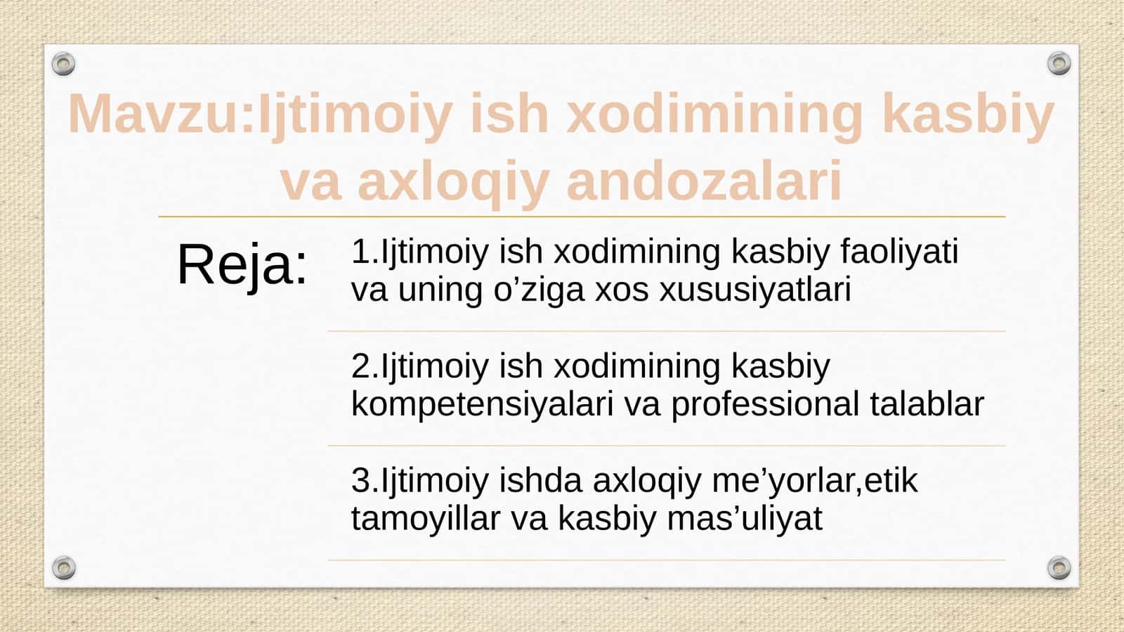 Ijtimoiy ishchi kasbiy va axloqiy andozalari 1