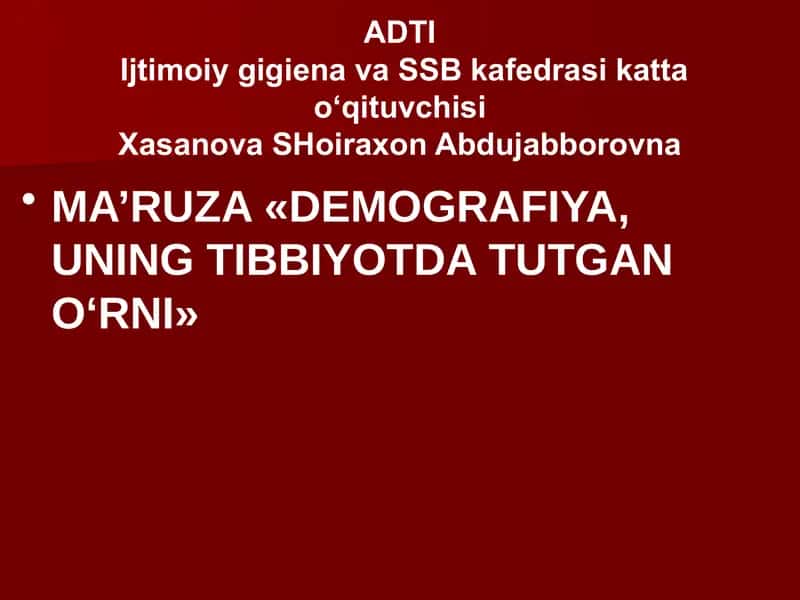 DEMOGRAFIYA, UNING TIBBIYOTDA TUTGANO‘RNI 1