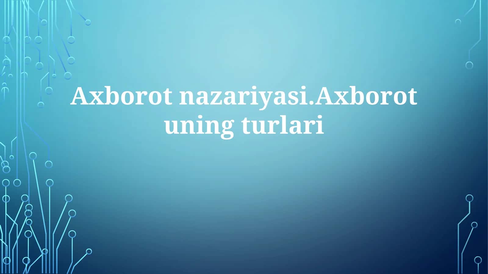 Axborotnazariyasi 1