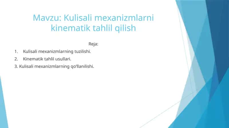 Kulisali mexanizmlarni kinematik tahlil qilish 1