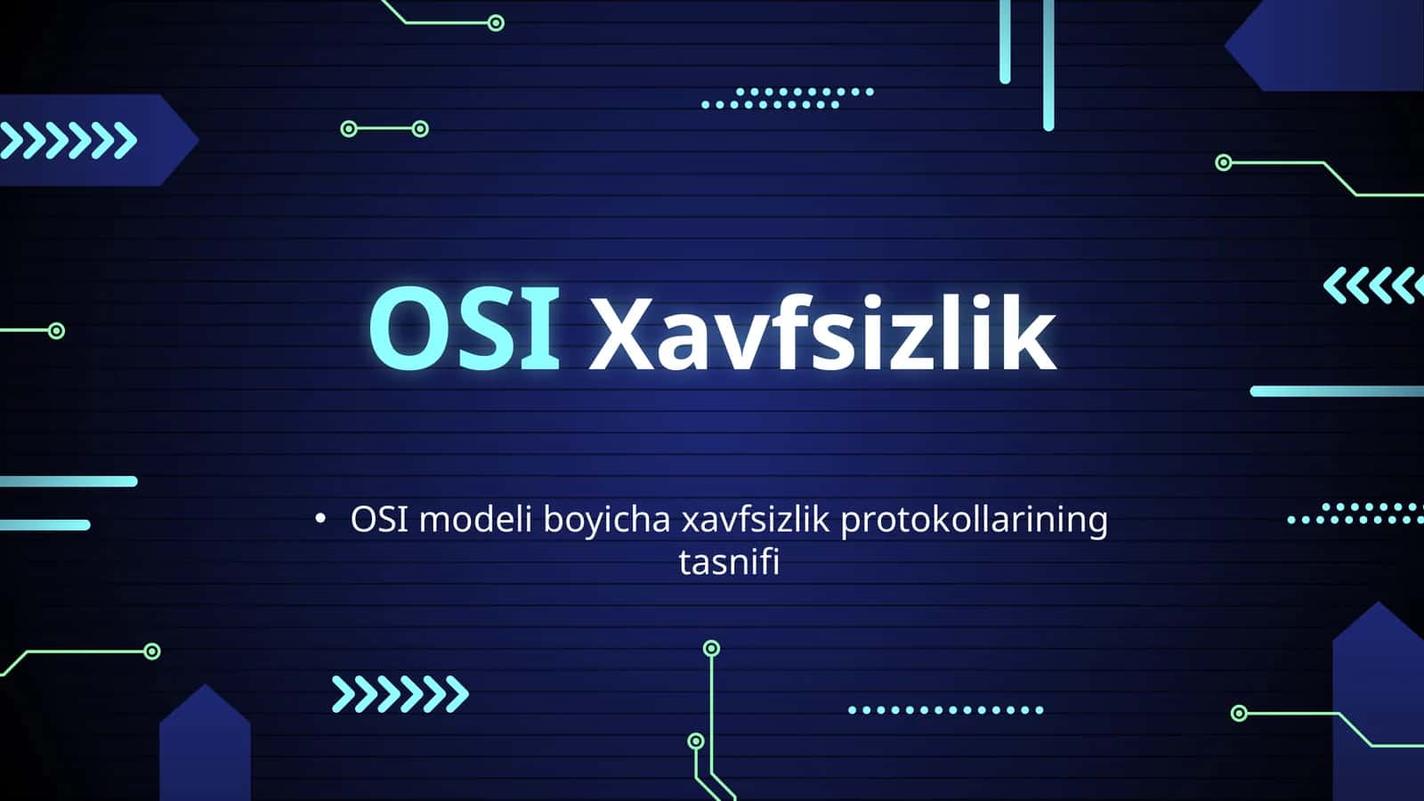 OSI modeli boyichaxavfsizlik protokollarining tasnifi 1
