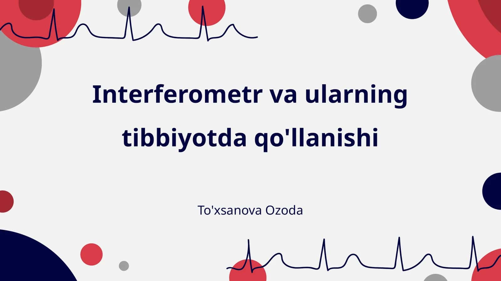 Interferometr va ularning tibbiyotda qo'llanishi 1