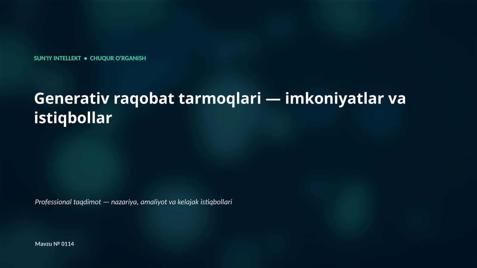 SUN'IY INTELLEKT • CHUQUR O'RGANISH 1