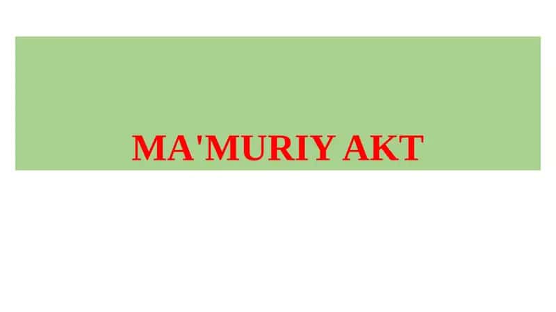 Ma'muriy akt 1
