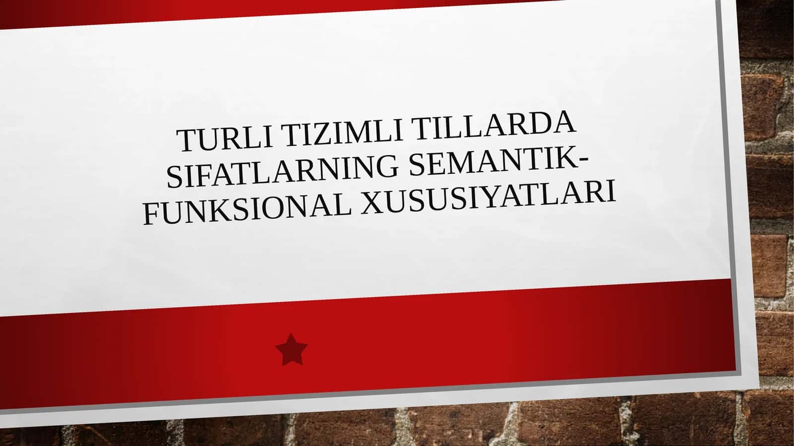 Turli tizimli tillarda sifatlarning semantik-funksional xususiyatlari 1