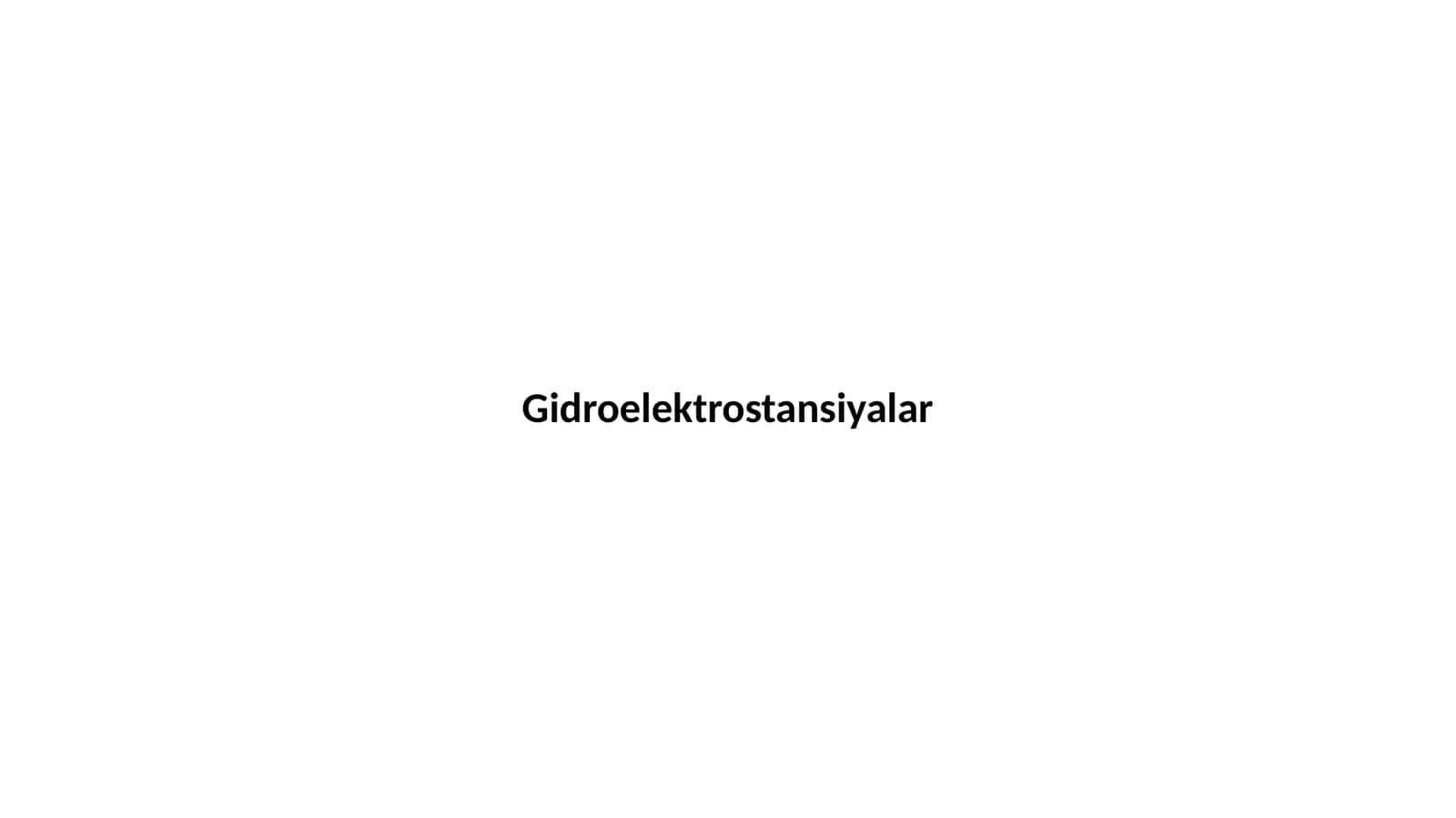Gidroelektrostansiyalar 1