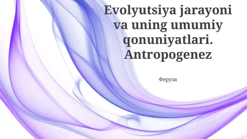 Evolyutsiya jarayoni va uning umumiy qonuniyatlari 1