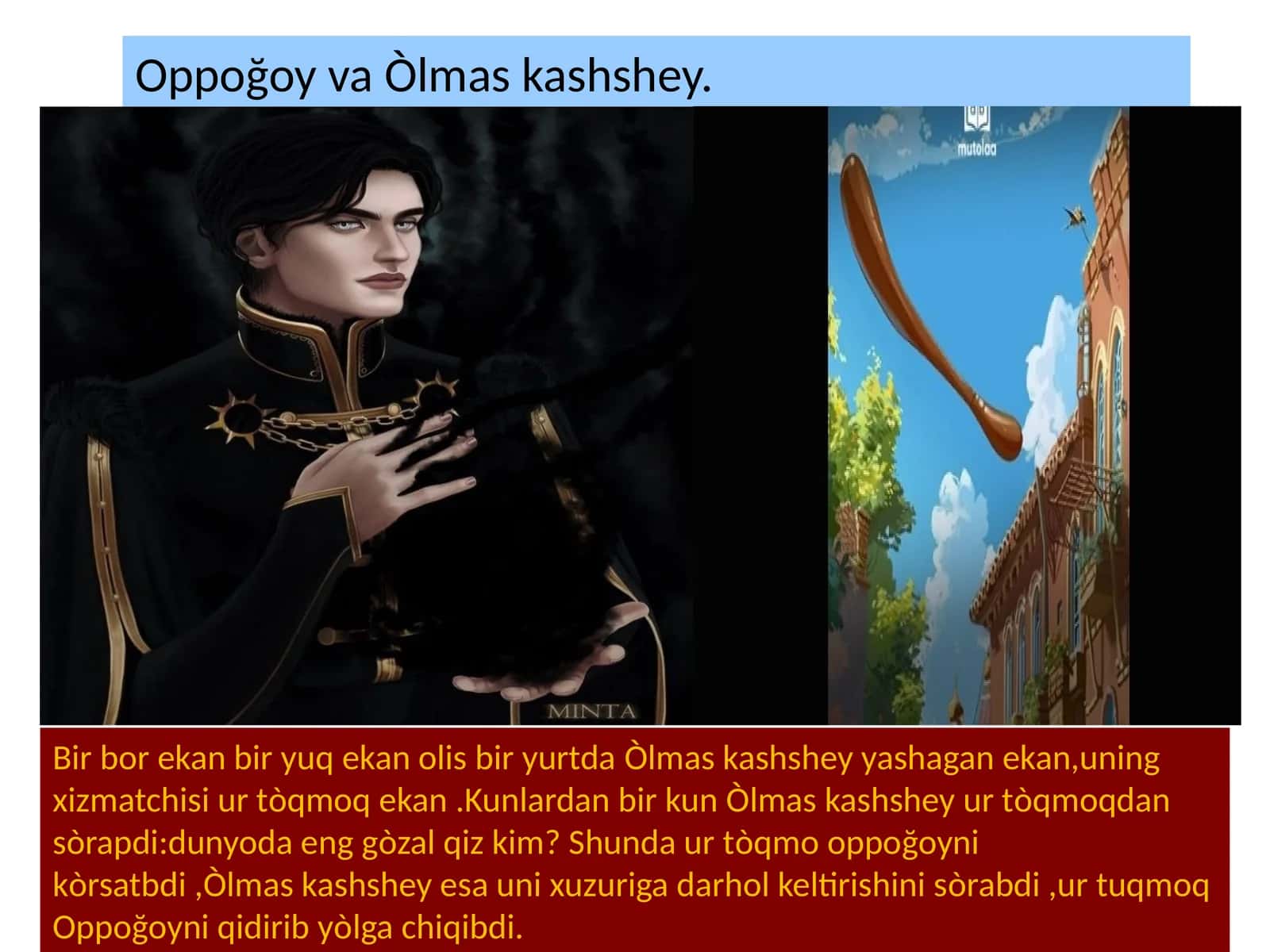 Oppoğoy va Òlmaskash shey 1