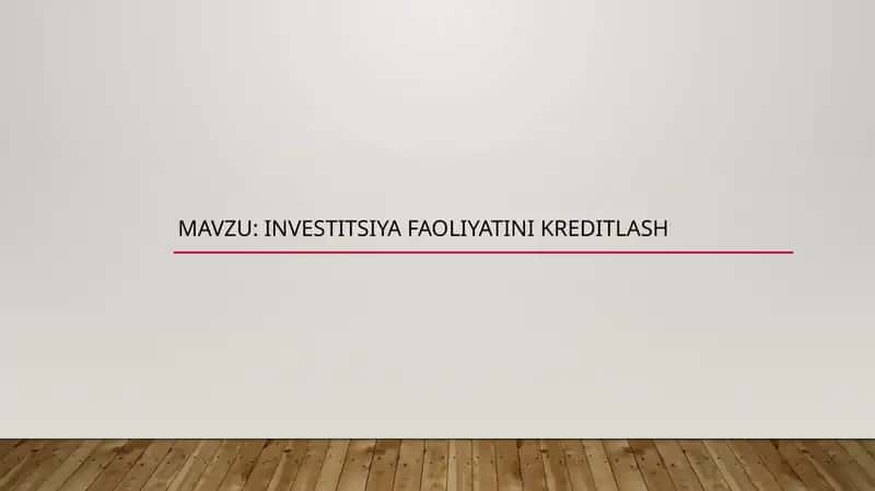 Investitsiya faoliyatini kreditlash 1