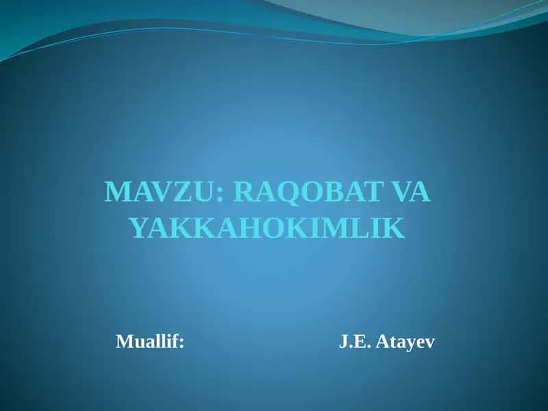Raqobat va yakkahokimlik 1