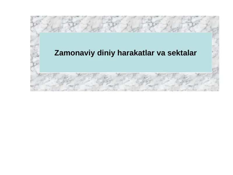 Zamonaviy diniy harakatlar va sektalar 1