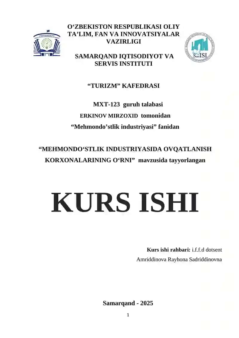 "MEHMONDO‘STLIK INDUSTRIYASIDA OVQATLANISH KORXONALARINING O‘RNI"