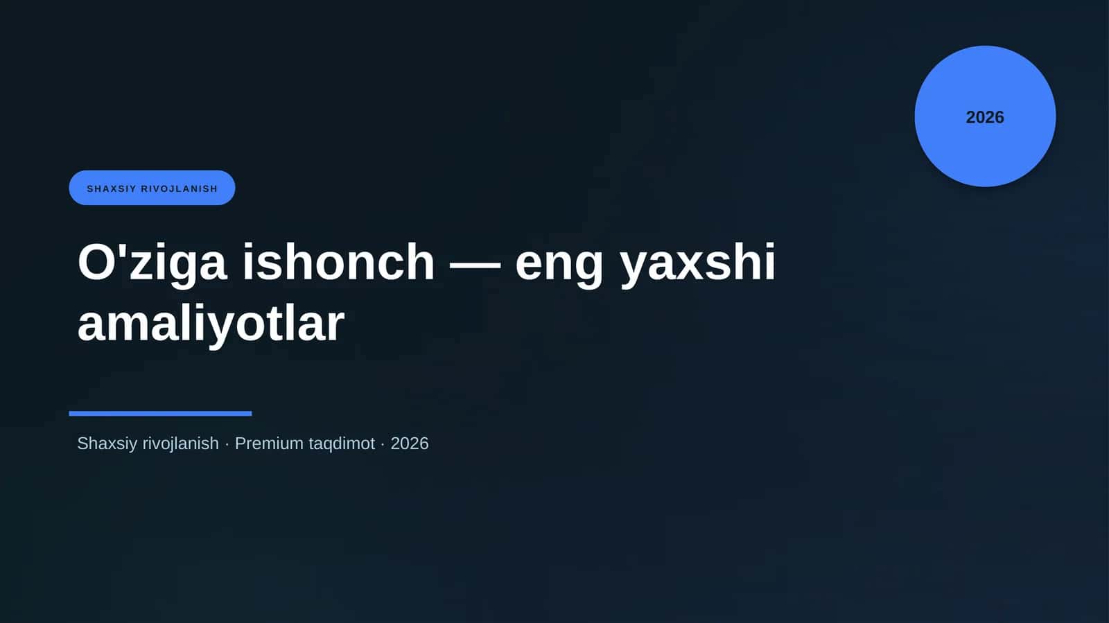 O'ziga Ishonch - Eng Yaxshi Amaliyotlar 1