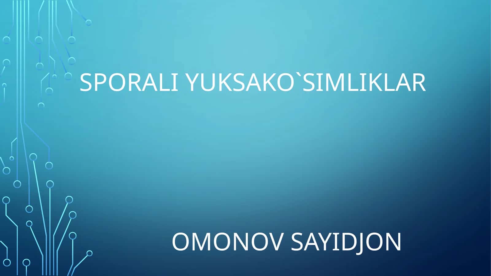 Sporali yuksak o`simliklar 1