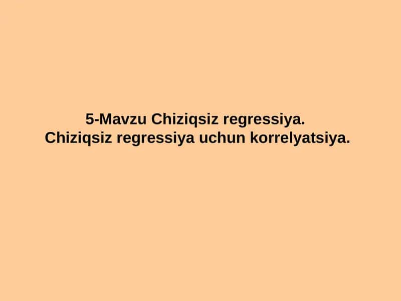 Chiziqsiz regressiya 1