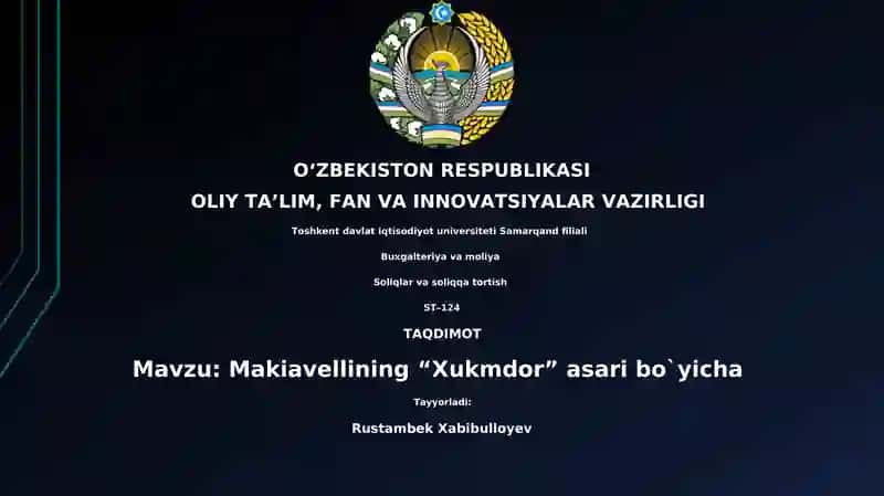 Makiavellining “Xukmdor” asari bo`yicha