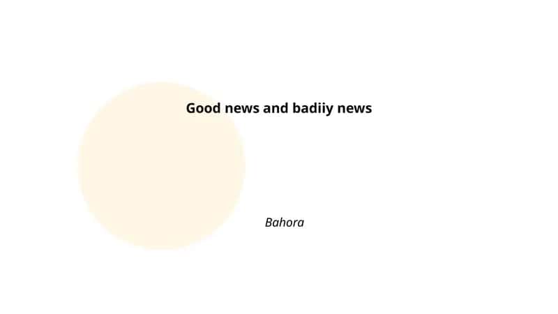 Good News and Badiiy News 1