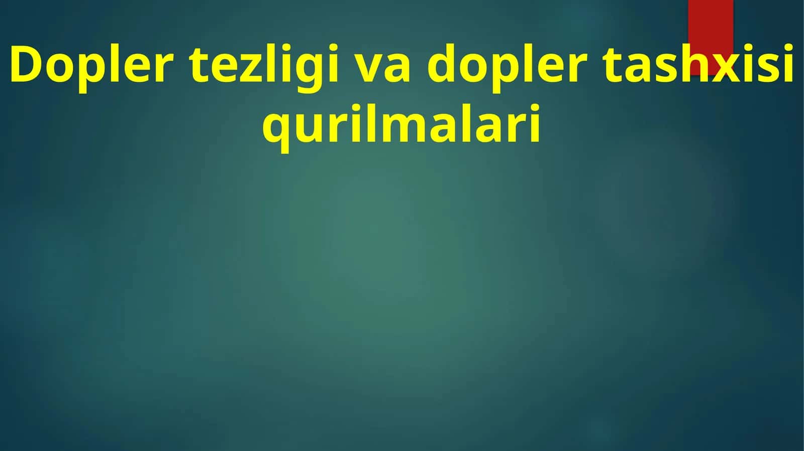 Doplertezligivadoplertashxisiqurilmalari 1