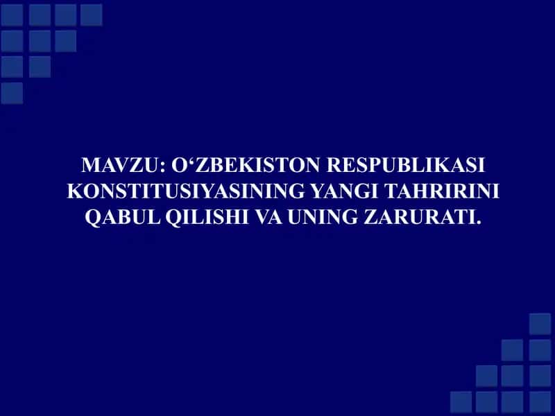O‘ZBEKISTON RESPUBLIKASI KONSTITUSIYASINING YANGI TAHRIRI 1