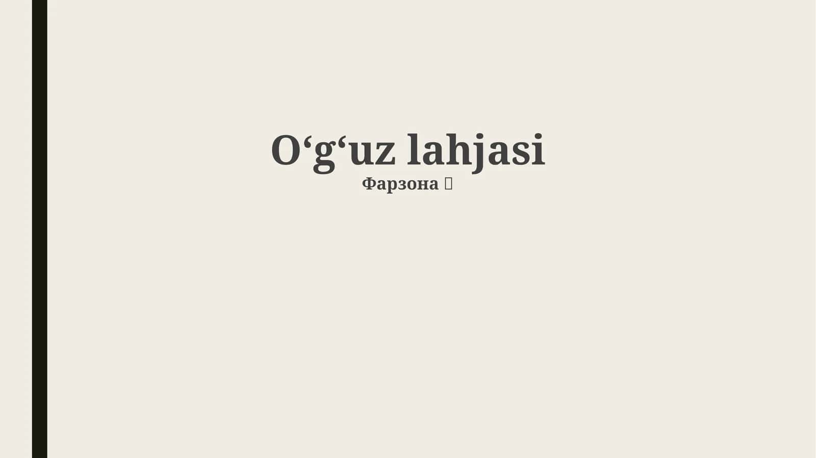 Oʻgʻuz lahjasi 1