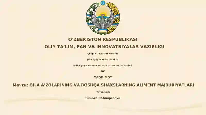 OILA AʼZOLARINING VA BOSHQA SHAXSLARNING ALIMENT MAJBURIYATLARI