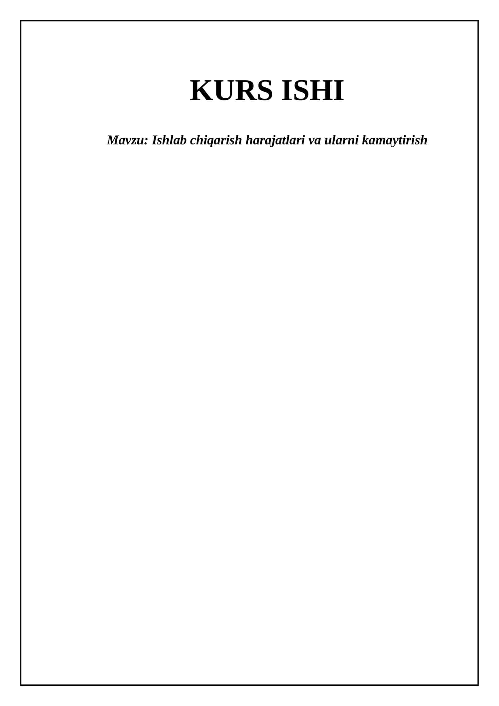 Ishlab chiqarish harajatlari va ularni kamaytirish 1