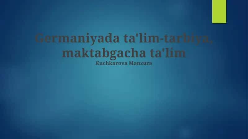 Germaniyada ta'lim-tarbiya, maktabgacha ta'lim 1