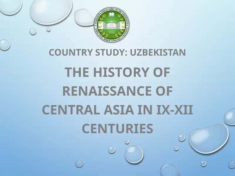 The history of Renaissance of Central Asia in IX-XII centuries 1