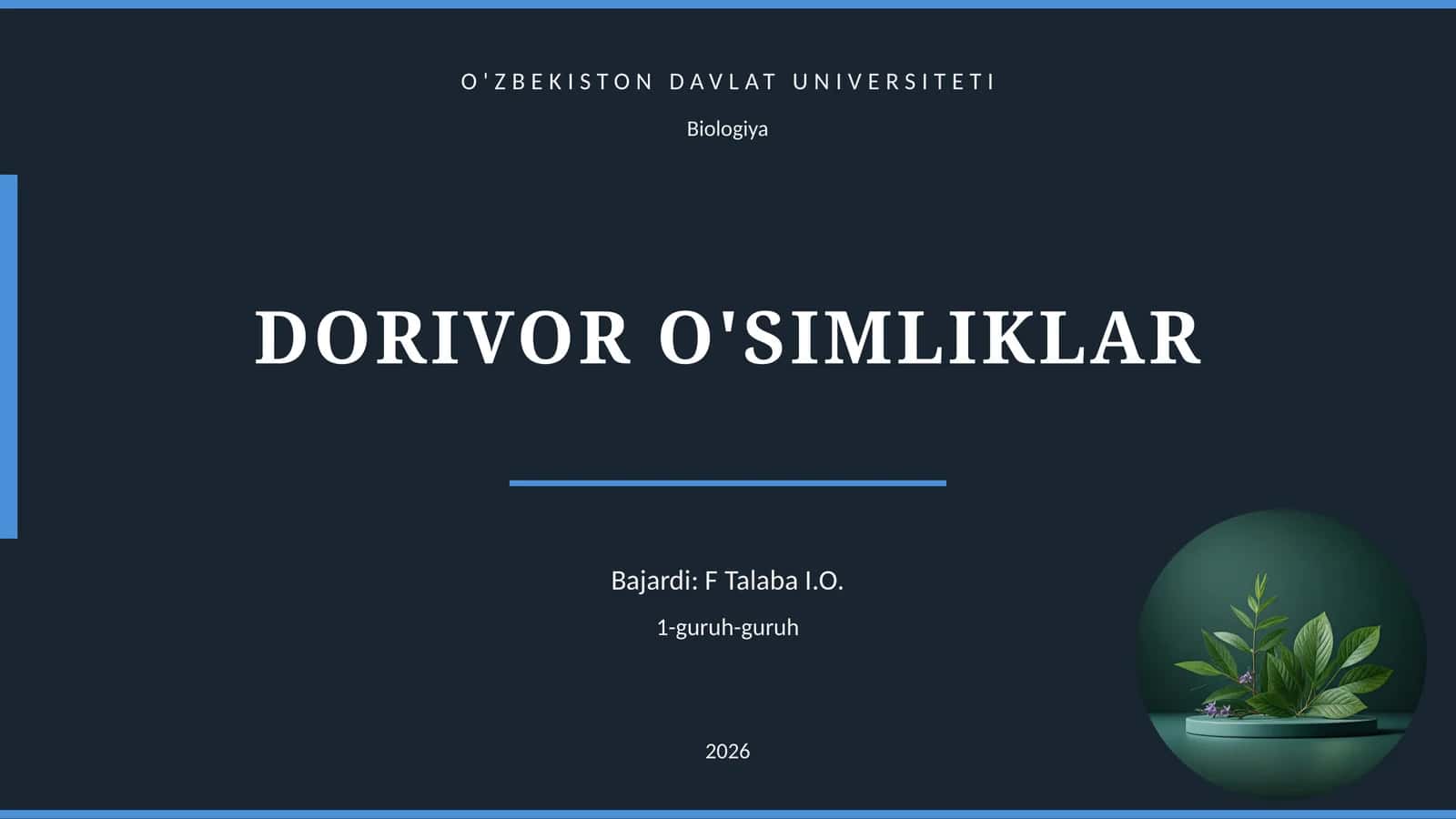 DORIVOR O'SIMLIKLAR 1