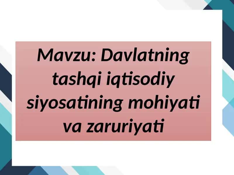 Davlatning tashqi iqtisodiy-siyosiyati 1