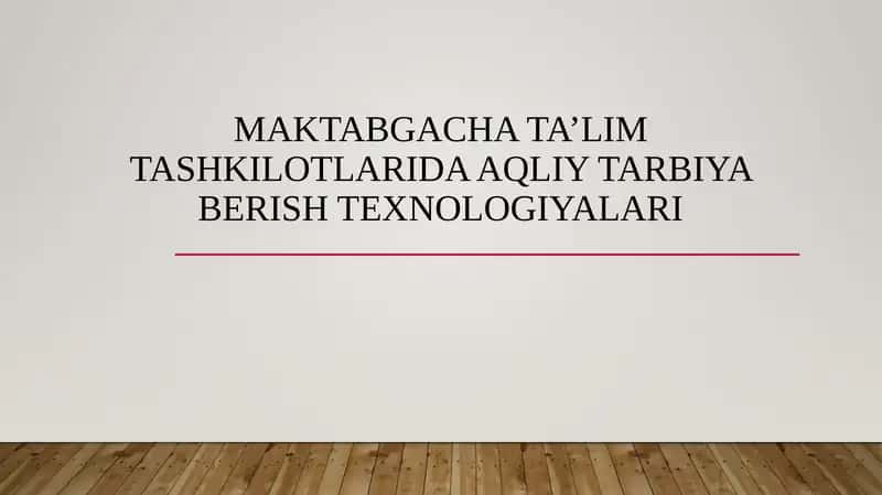 Maktabgachata’limtashkilotlaridaaqliytarbiyaberishtexnologiyalari 1