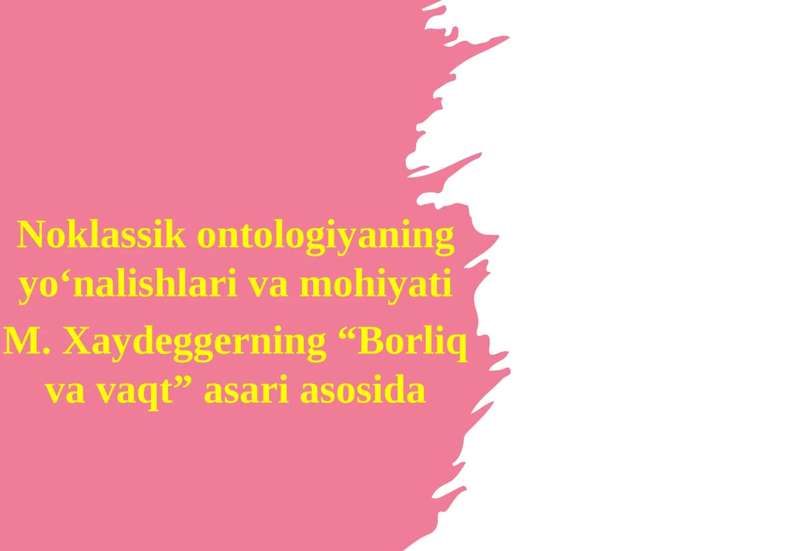 Noklassik ontologiyaning yo‘nalishlari va mohiyati 1