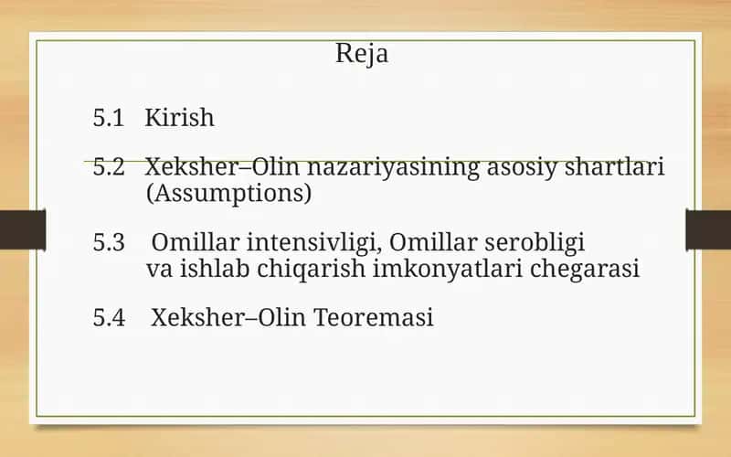 Xeksher–Olin nazariyasining asosiy shartlari (Assumptions) 1